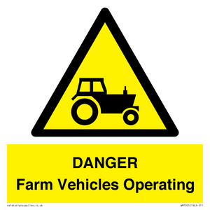 DANGER Farm Vehicles Operating